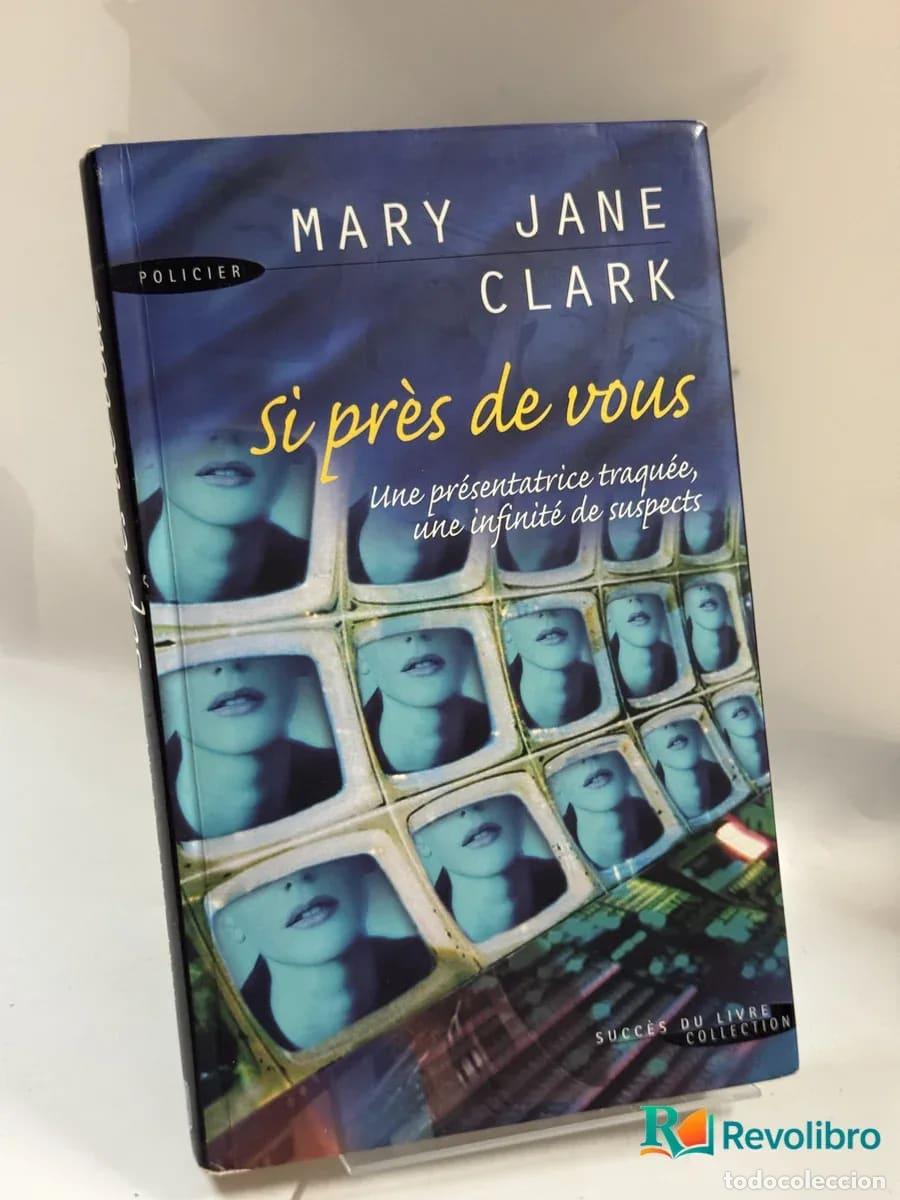 Libros de segunda mano: Si pr&egrave;s de vous - Mary Jane Clark