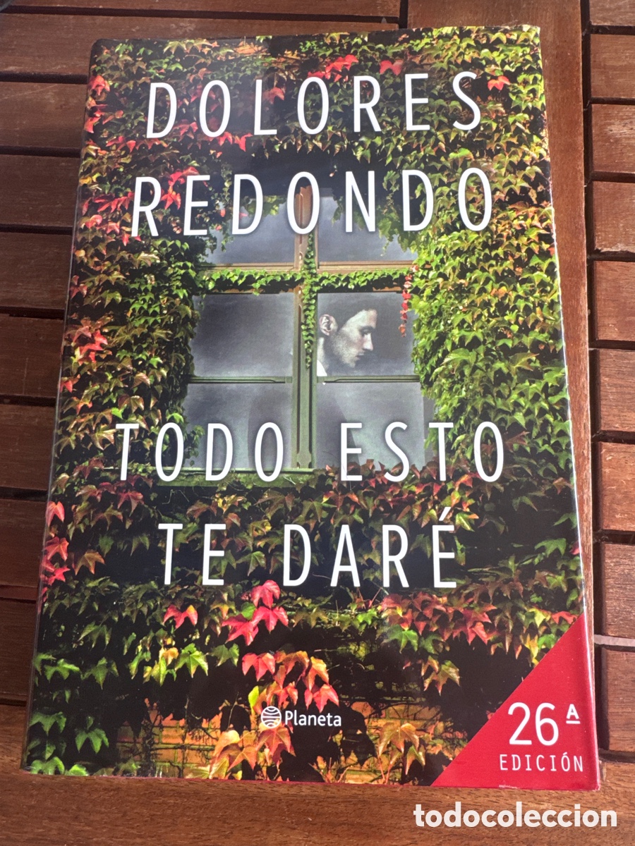 Libros de segunda mano: TODO ESTO TE DARE Premio Planeta 2016 Redondo, Dolores PLANETA 11 / 2016