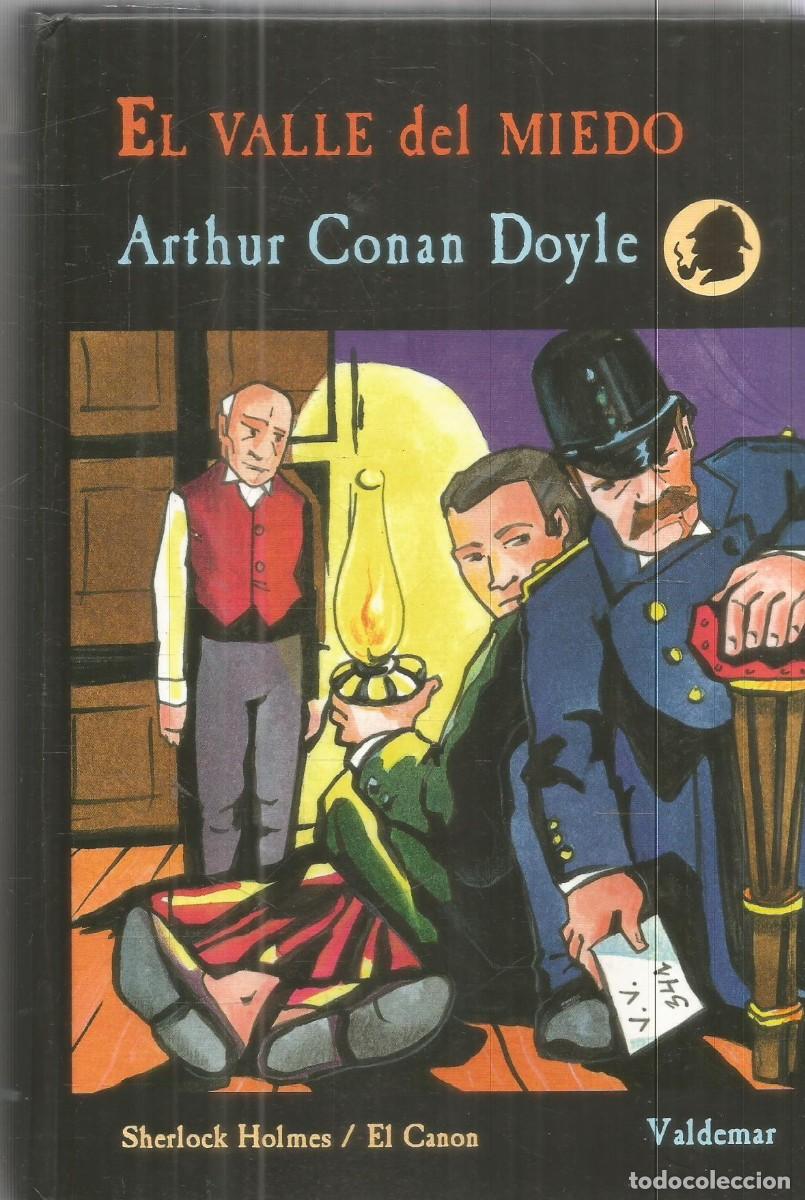 Libros de segunda mano: ARTHUR CONAN DOYLE. EL VALLE DEL MIEDO. VALDEMAR SHERLOCK HOLMES/EL CANON. PRIMERA EDICION