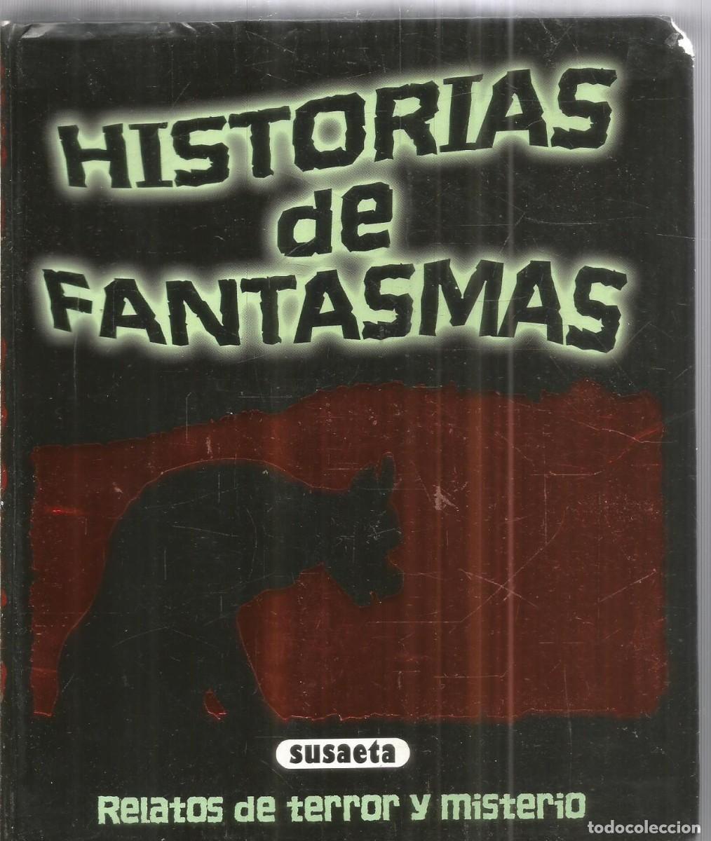 Libros de segunda mano: HISTORIAS DE FANTASMAS. RELATOS DE TERROR Y MISTERIO. SUSAETA