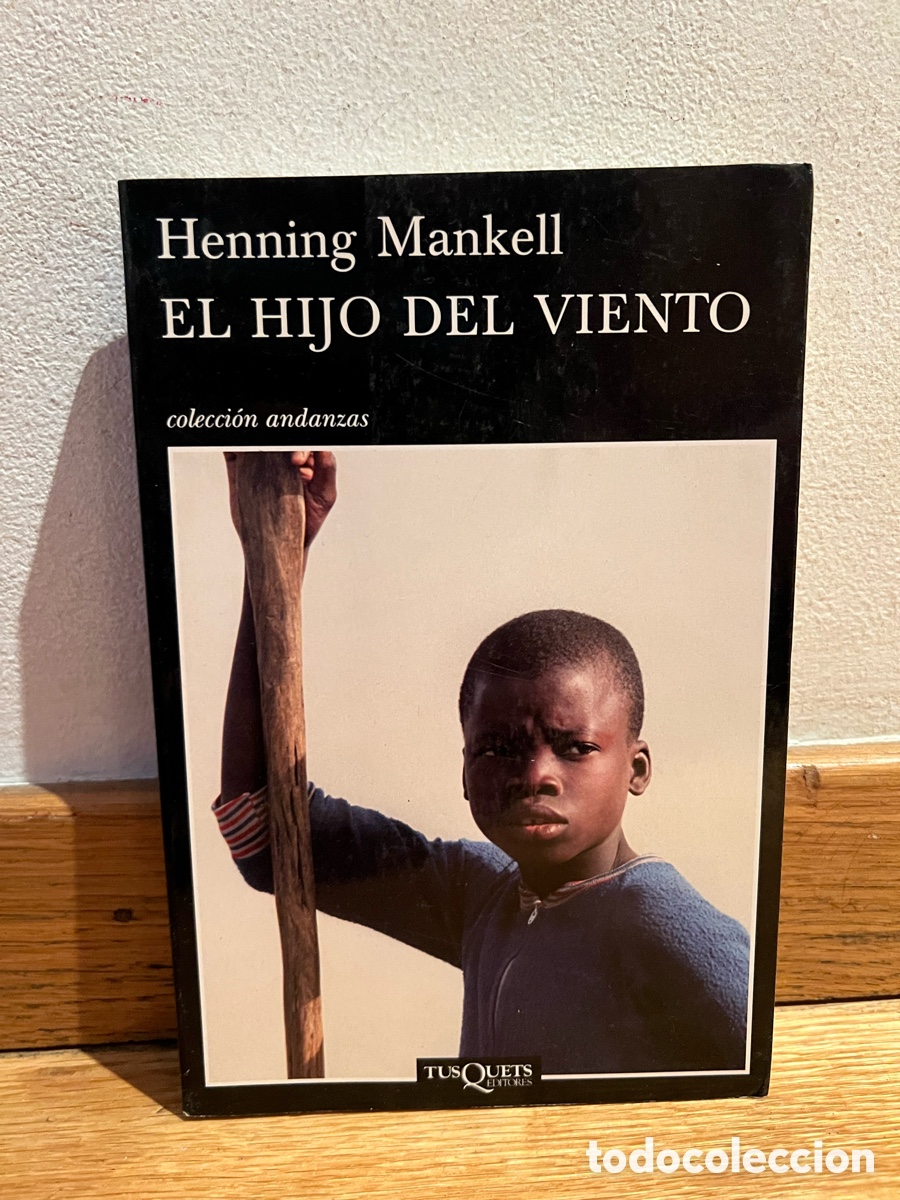 Libros de segunda mano: Henning Mankell EL HIJO DEL VIENTO
