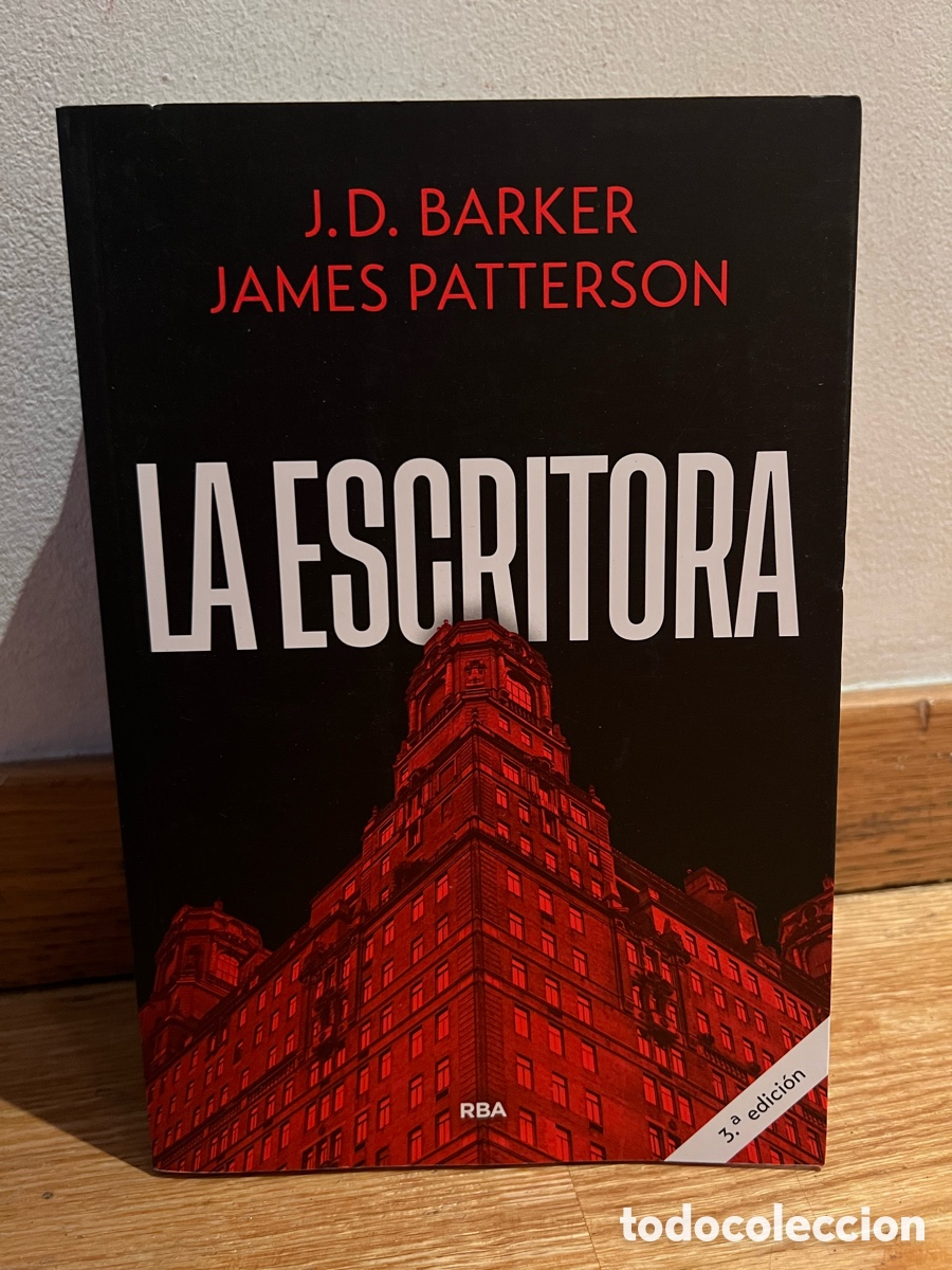 Libros de segunda mano: J. D. BARKER JAMES PATTERSON LA ESCRITORA