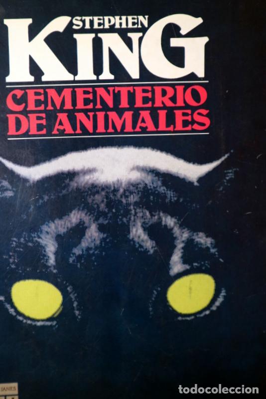 Libri di seconda mano: KING, Stephen - CEMENTERIO DE ANIMALES - Barcelona 1984 - 1&ordf; edici&oacute;n en espa&ntilde;ol