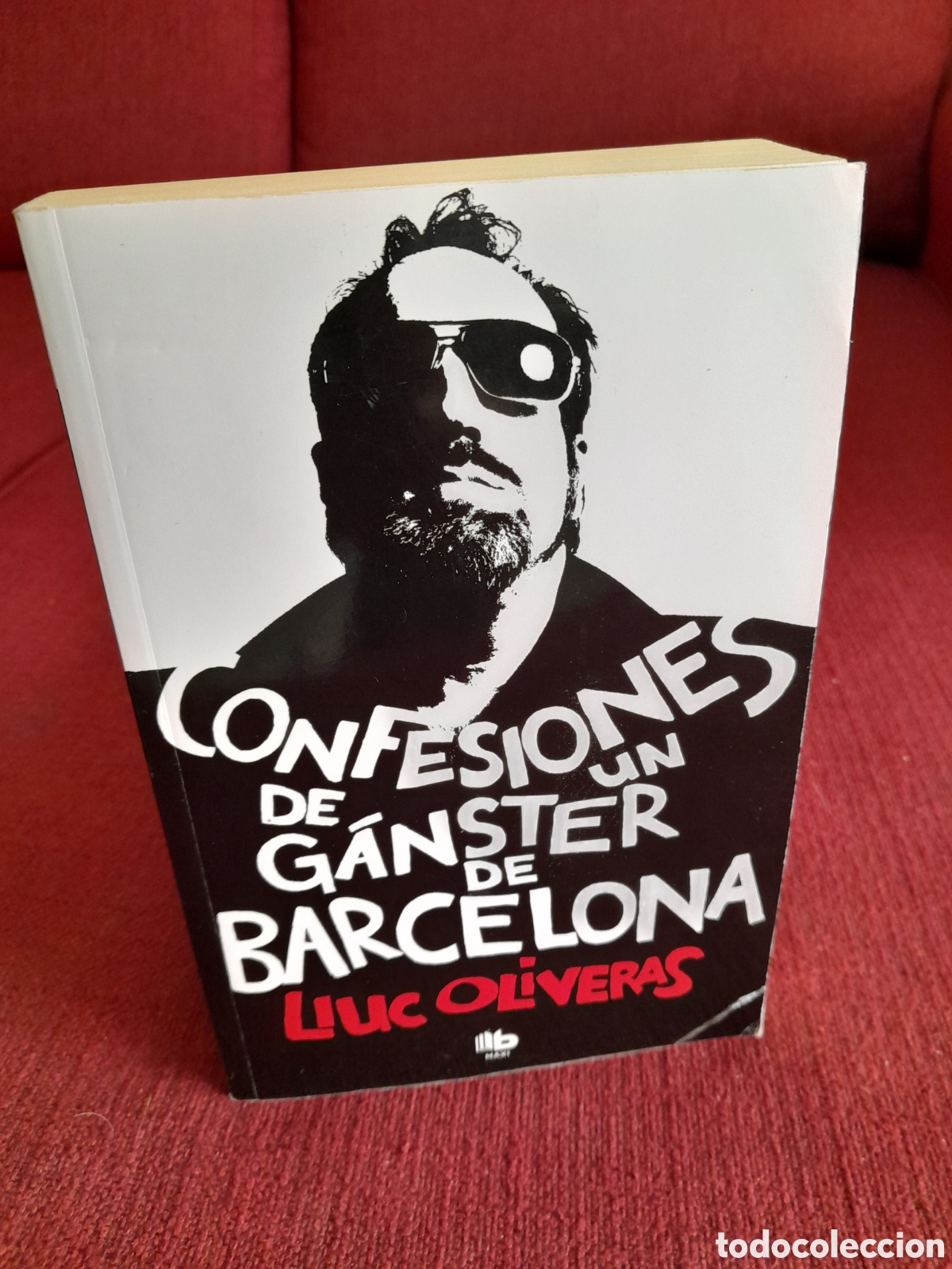 Libros de segunda mano: -Confesiones de un G&aacute;nster de Barcelona.-Lluc Oliveras.