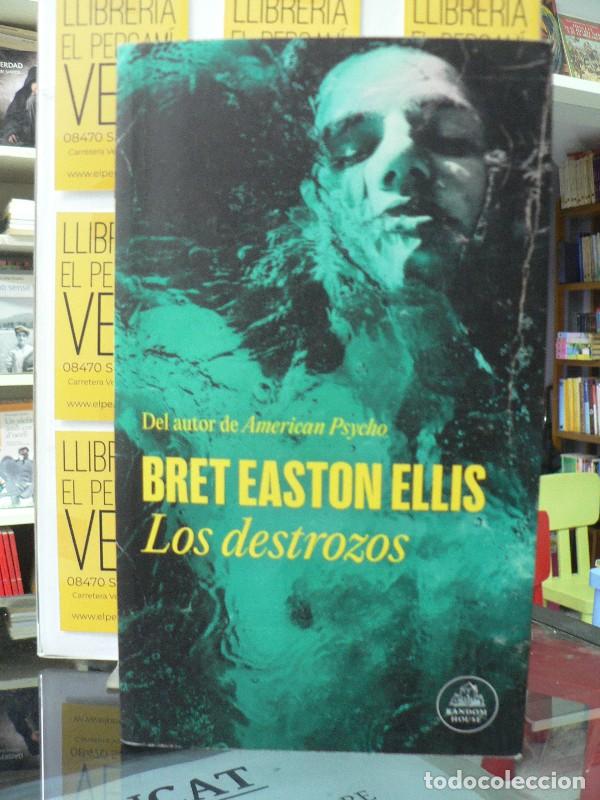 Libros de segunda mano: Los Destrozos - Bret Easton Ellis - Random House - 13