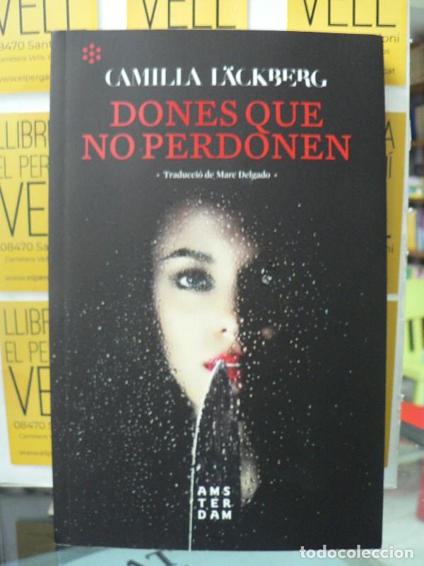 Libros de segunda mano: Dones que no perdonen - Camilla L&auml;ckberg - &Agrave;msterdam - Novel&middot;la