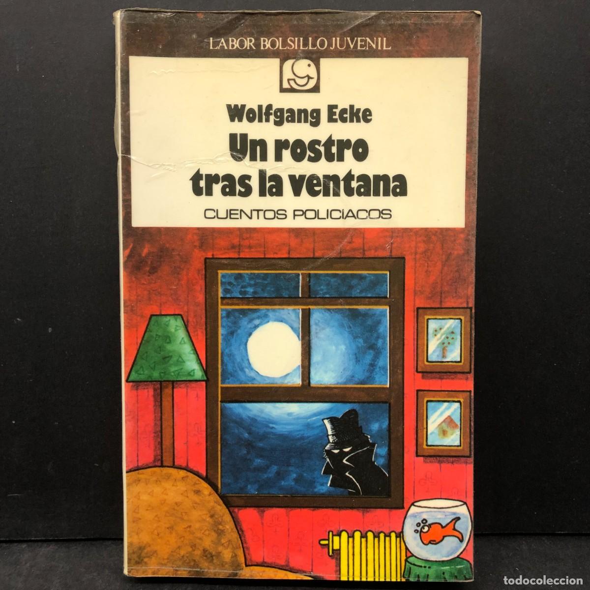 Libros de segunda mano: UN ROSTRO TRAS LA VENTANA - WOLFGANG ECKE - CUENTOS POLICIACOS / 1550