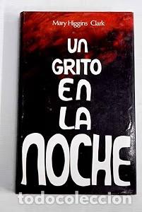 Libros de segunda mano: Un grito en la noche - Mary Higgins Clark - C&iacute;rculo de Lectores