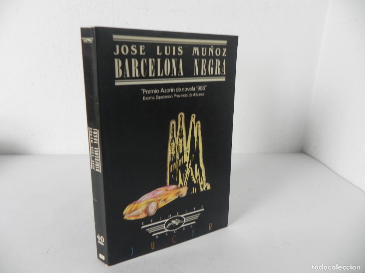 Libros de segunda mano: BARCELONA NEGRA (JOS&Eacute; LUIS MU&Ntilde;OZ) EDUCIONES JUCAR-1987 1&ordf; EDICI&Oacute;N