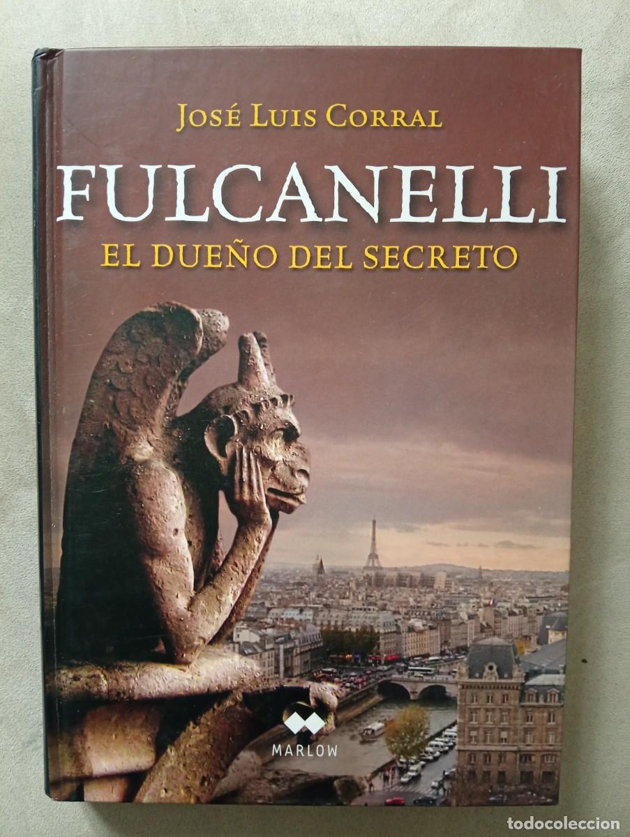 Libros de segunda mano: Jos&eacute; Luis Corral. Fulcanelli el due&ntilde;o del secreto