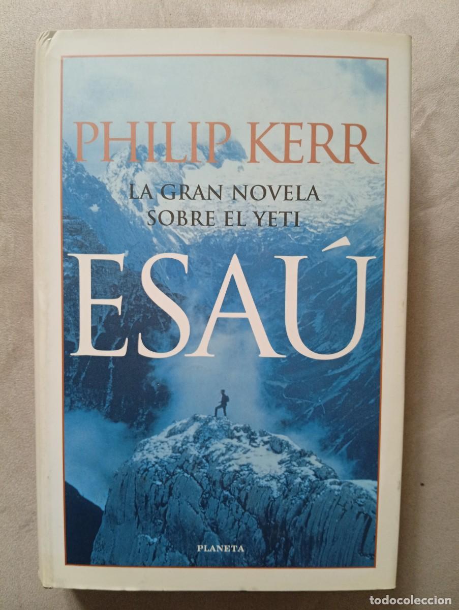 Libros de segunda mano: Philip Kerr. Esa&uacute;. La gran novela sobre el Yeti