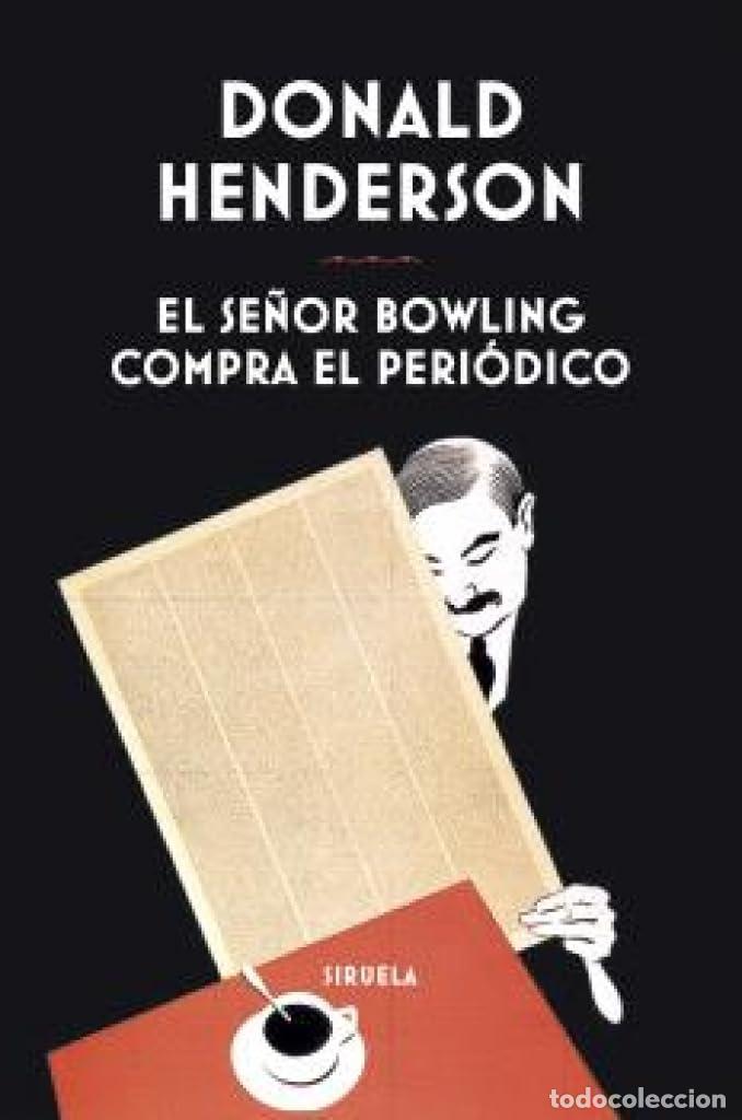 Libros de segunda mano: El se&ntilde;or Bowling compra el peri&oacute;dico: 449 (Libros del Tiempo / Biblioteca de Cl&aacute;sicos Policiacos)