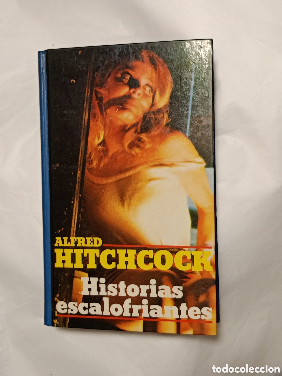 Libros de segunda mano: HISTORIAS ESCALOFRIANTES. ALFRED HITCHCOCK. CIRCULO DE LECTORES. TAPA DURA.