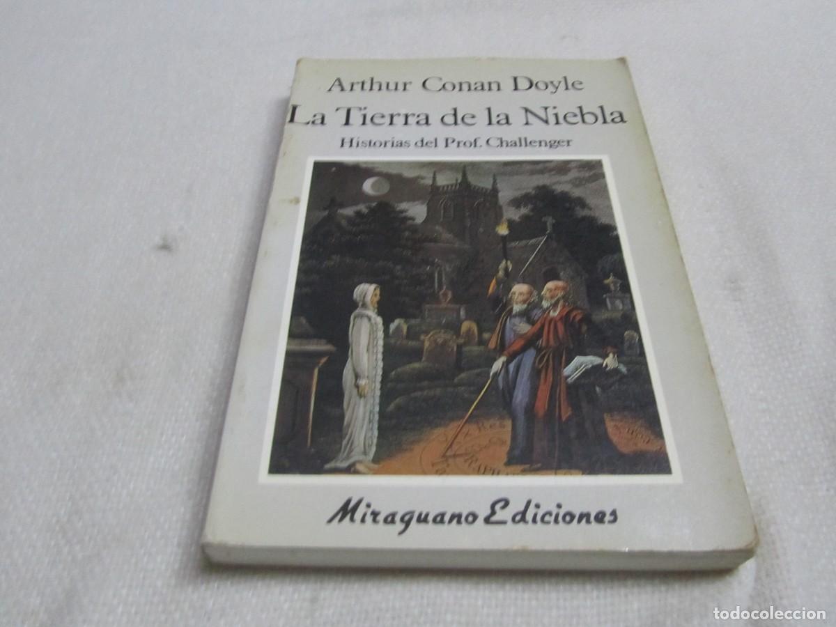 Libros de segunda mano: LA TIERRA DE LA NIEBLA, ARTHUR CONAN DOYLE, MIRAGUANO EDICIONES, 1990