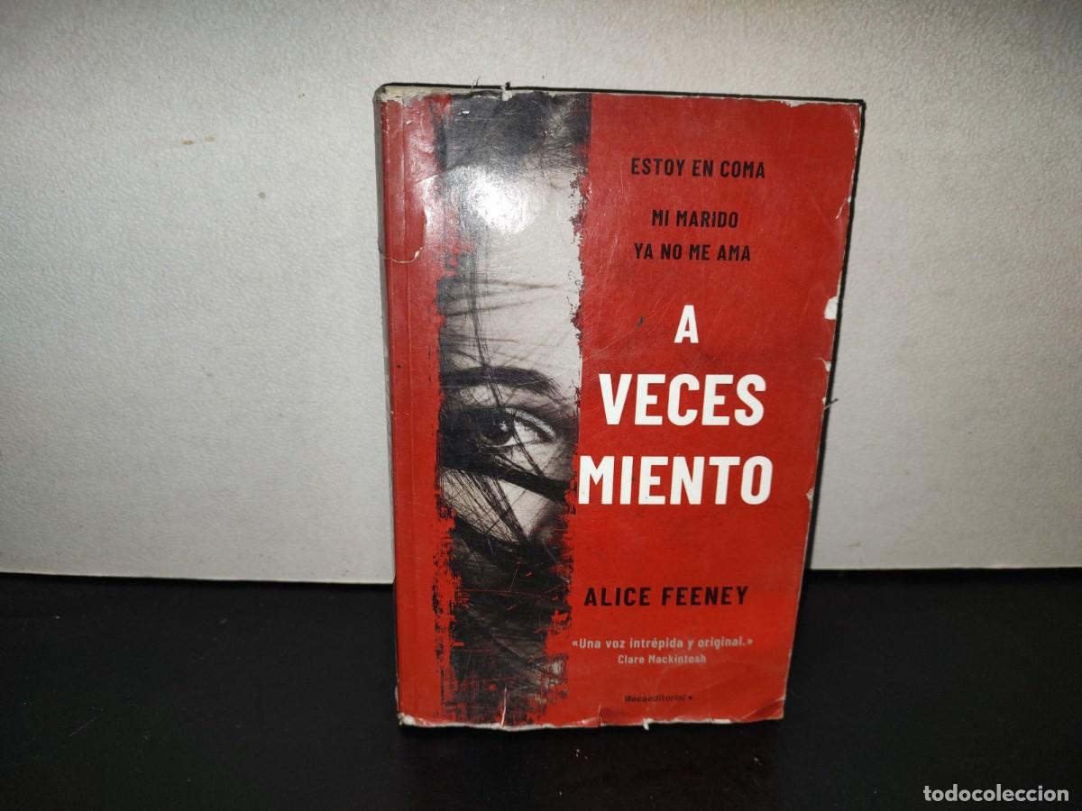Libros de segunda mano: 200- A Veces Miento - Alice Freeney. Roca Editorial. Primera Edici&oacute;n 2021