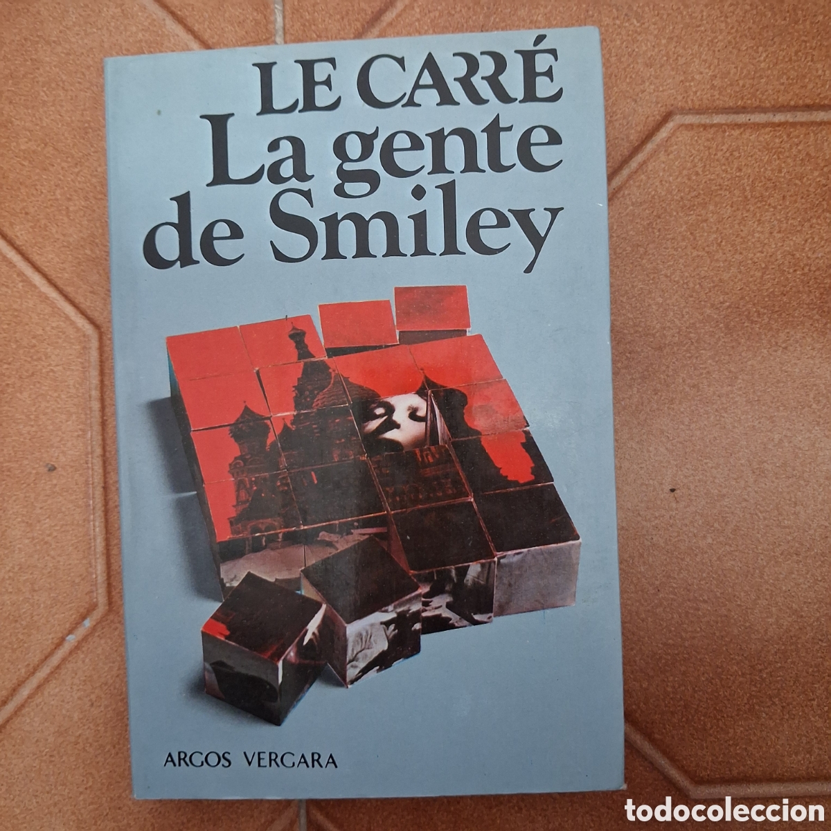 Gebrauchte B&uuml;cher: La gente de Smiley LE CARR&Eacute; (1a ed. 1980 Argos Vergara)