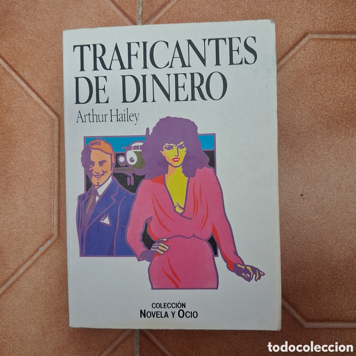 Gebrauchte B&uuml;cher: Traficantes de dinero HAILEY (1a ed. 1975 Salvat)