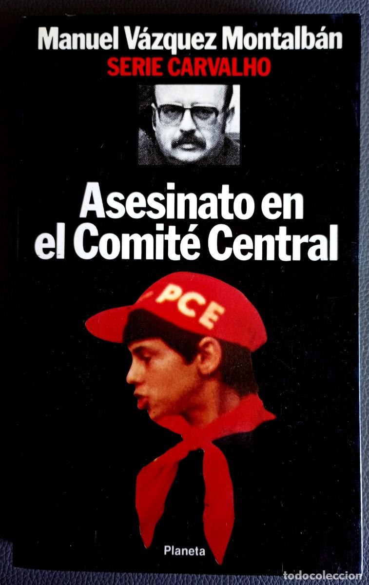 Libros de segunda mano: Manuel V&aacute;zquez Montalb&aacute;n . Asesinato en el Comit&eacute; Central