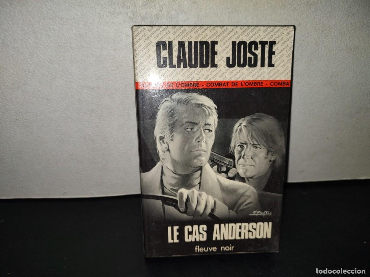 Libros de segunda mano: 219- Le Cas Anderson. Roman D'Espinnage - Claude Joste. Editions Fleuve Nour - 1976