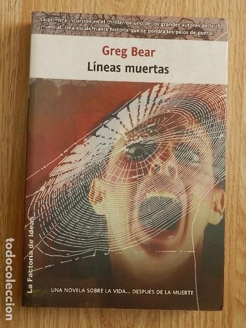 Libros de segunda mano: L&iacute;neas muertas Greg Bear La factor&iacute;a de ideas a&ntilde;o 2006