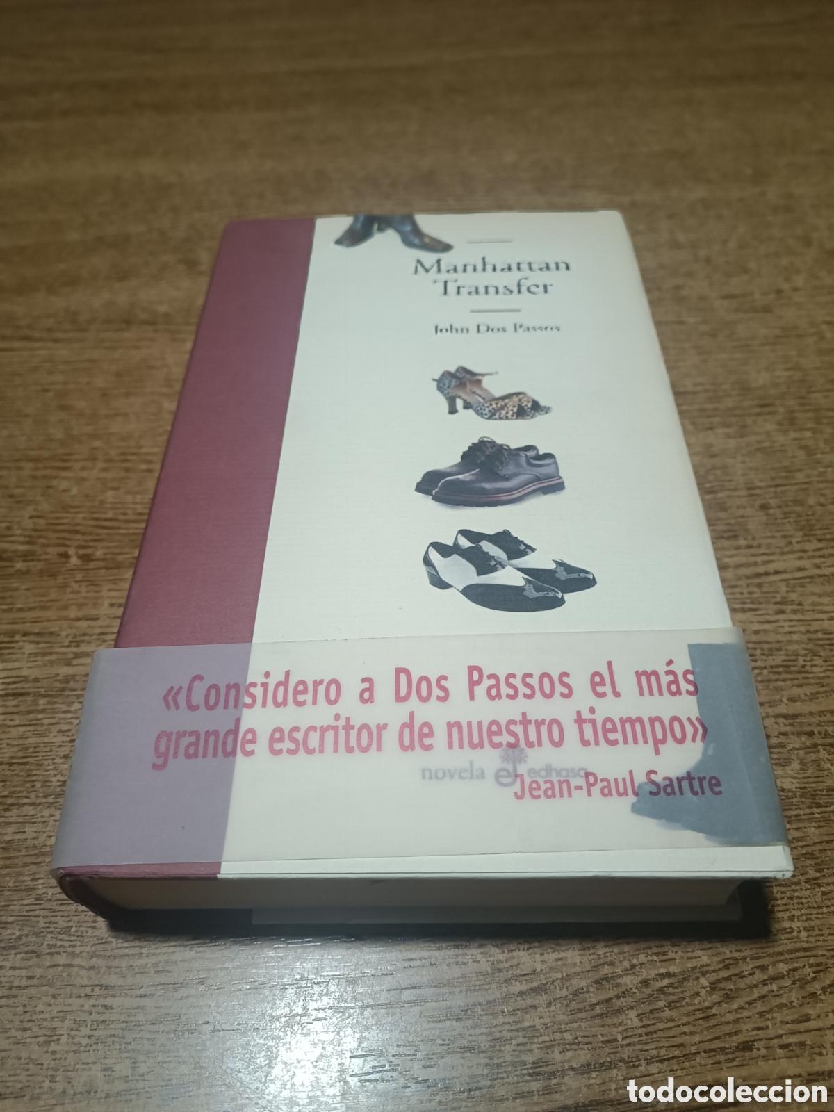Libros de segunda mano: JOHN DOS PASSOS. MANHATTAN TRANSFER. EDHASA. PRIMERA EDICION 2005