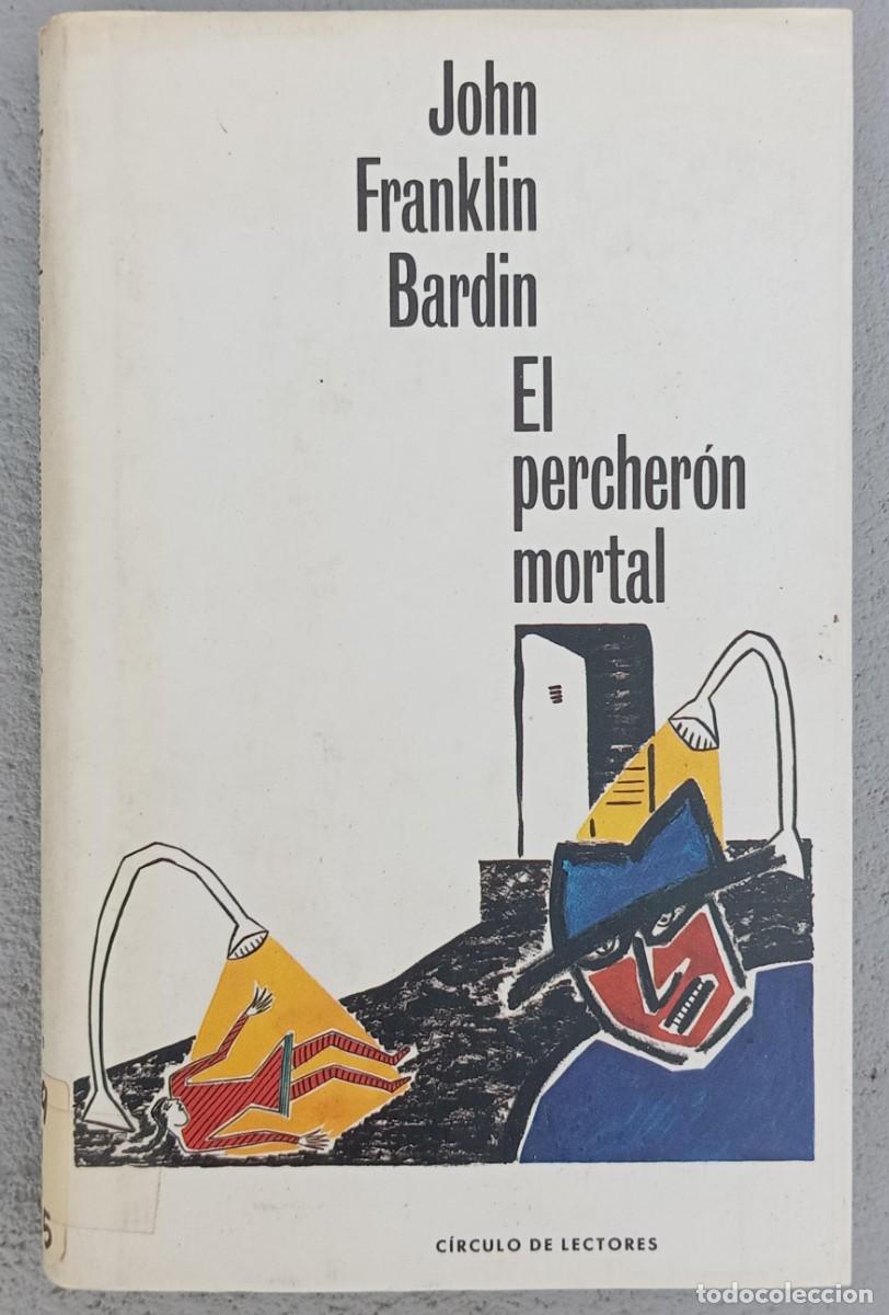 Livres d'occasion: EL PERCHERON MORTAL - BARDIN