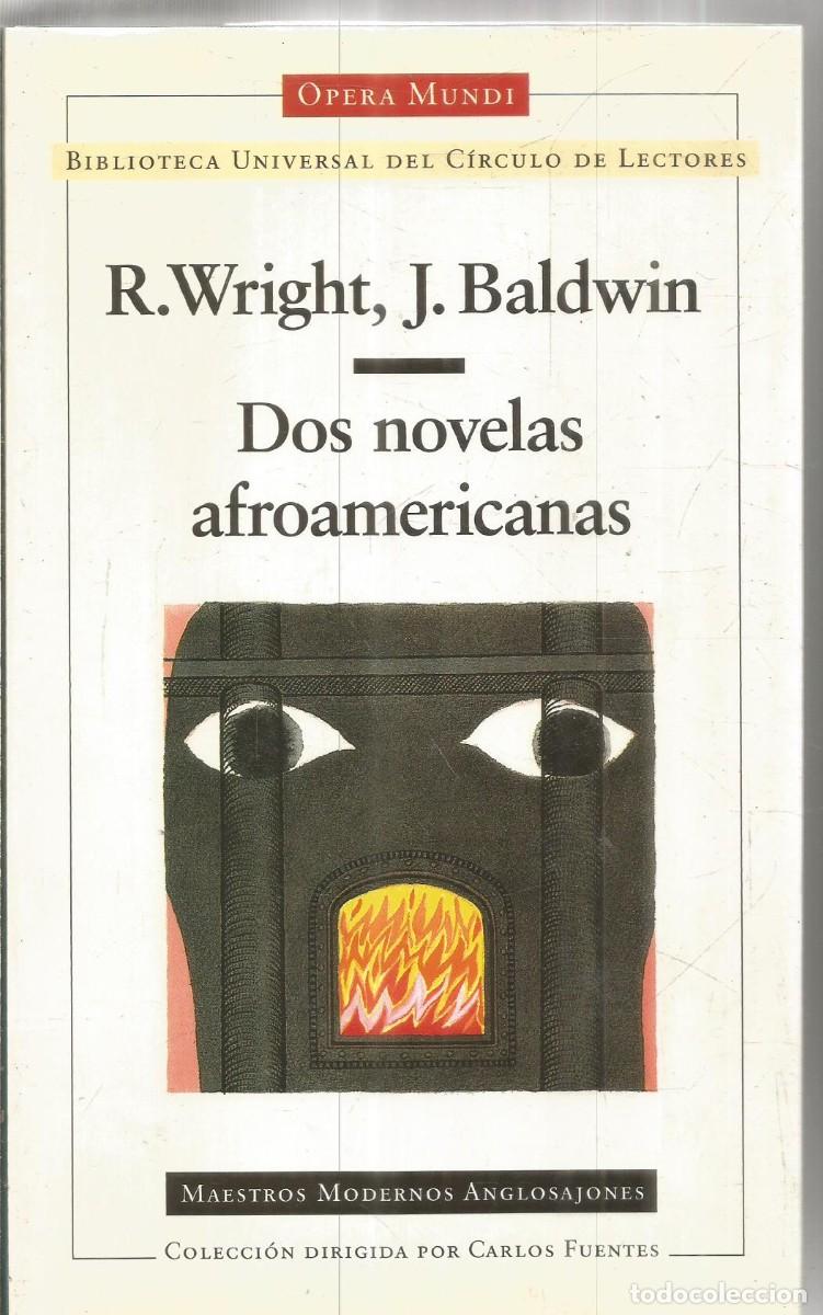 Libros de segunda mano: R. WRIGHT, J. BALDWIN. DOS NOVELAS AFROAMERICANAS. CIRCULO DE LECTORES OPERA MUNDI