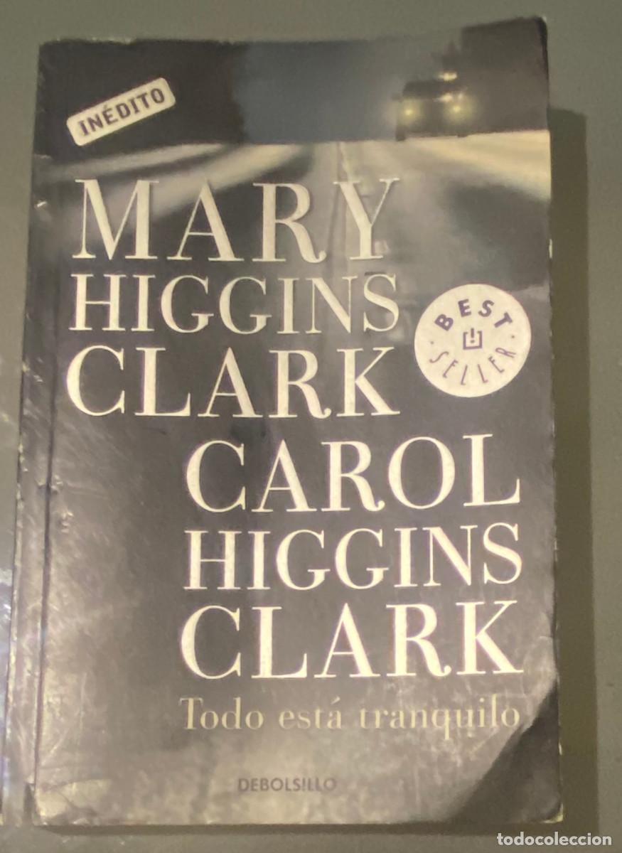 Gebrauchte B&uuml;cher: 'Todo est&aacute; tranquilo', de Mary y Carol Higgins Clark. Novela de misterio. Tama&ntilde;o bolsillo. 2011.