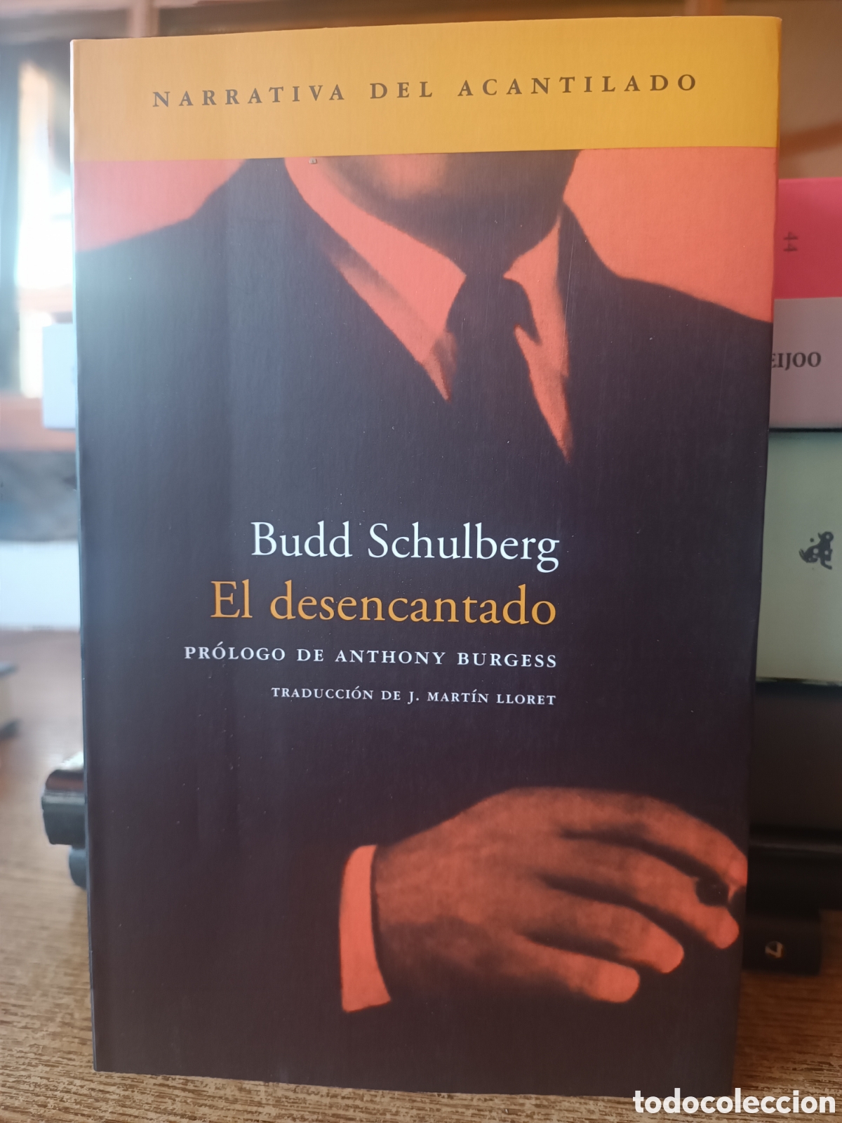 Libros de segunda mano: Budd Schulberg El Desencantado Pr&oacute;logo A. Burgess Acantilado primera Edici&oacute;n 2004 J Mart&iacute;n LLoret