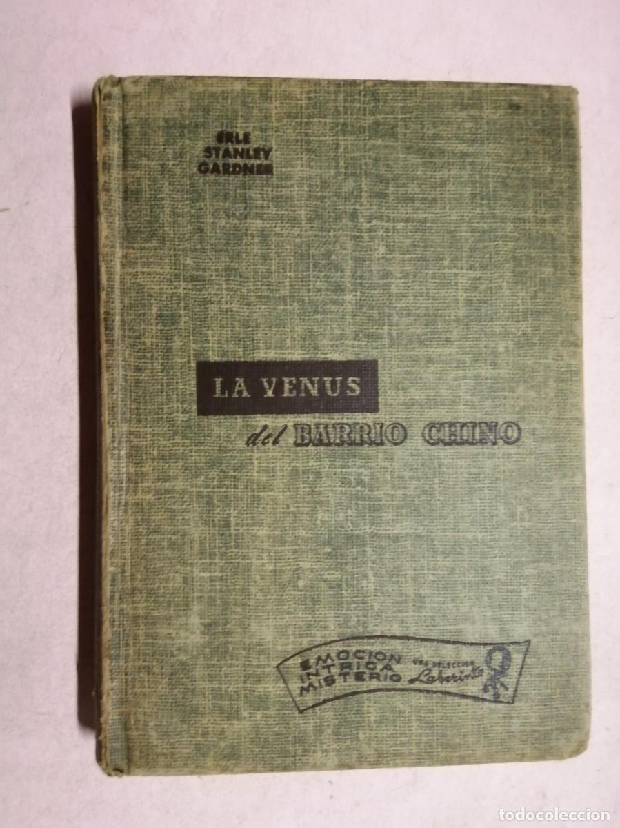 Libros de segunda mano: LA VENUS DEL BARRIO CHINO (ERLE STANLEY GARDNER)