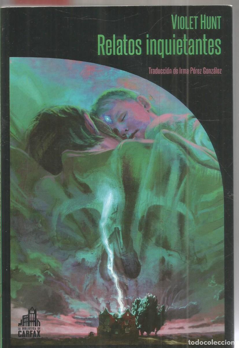 Libros de segunda mano: VIOLET HUNT. RELATOS INQUIETANTES. LA BIBLIOTECA DE CARFAX. PRIMERA EDICION