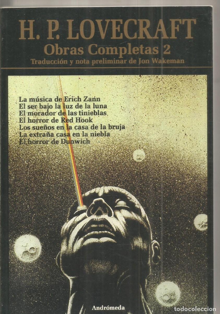 Libros de segunda mano: H.P. LOVECRAFT. OBRAS COMPLETAS 2. ANDROMEDA. PRIMERA EDICION