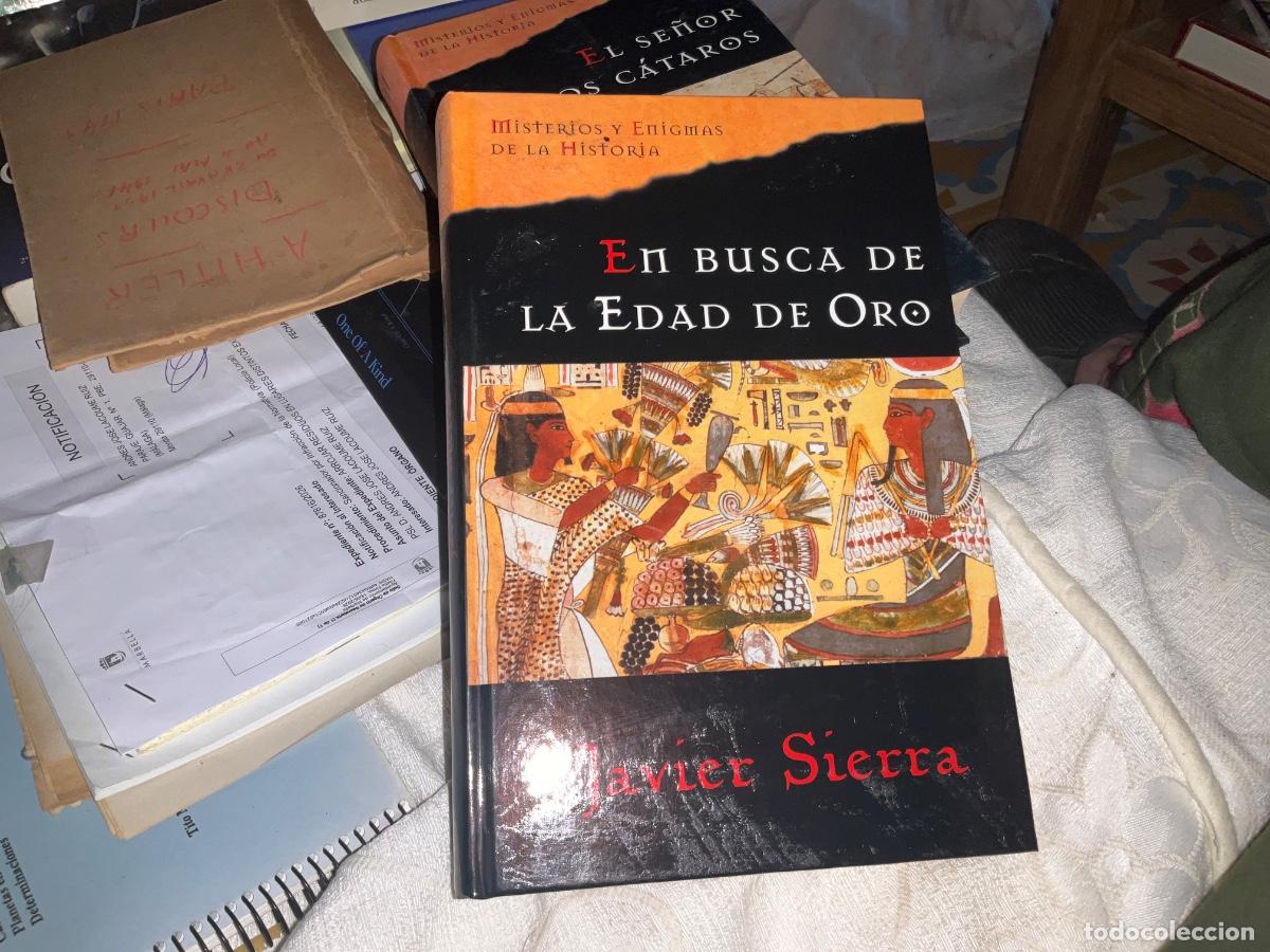 Libros de segunda mano: MISTERIOS Y ENIGMAS DE LA HISTORIA En busca de la edad de oro Javier Sierra