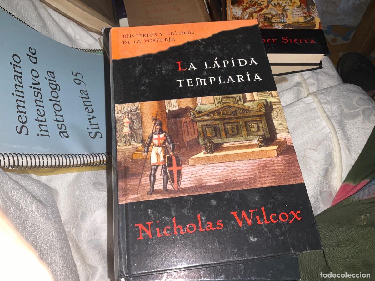 Libros de segunda mano: MISTERIOS Y ENIGMAS DE LA HISTORIA La lapidaria templaria Nicholas Wilcox