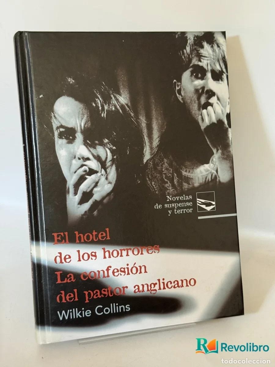 Libros de segunda mano: El hotel de los horrores La confesi&oacute;n del pastor anglicano - Wilkie Collins