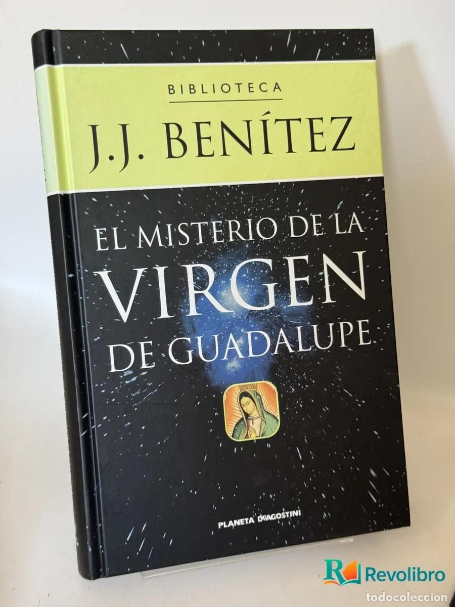 Libros de segunda mano: El misterio de la Virgen de Guadalupe - J.J. Ben&iacute;tez