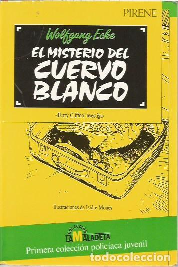 Libros de segunda mano: EL MISTERIO DEL CUERVO BLANCO PERRY CLIFTON INVESTIGA WOLFGAN ECKE