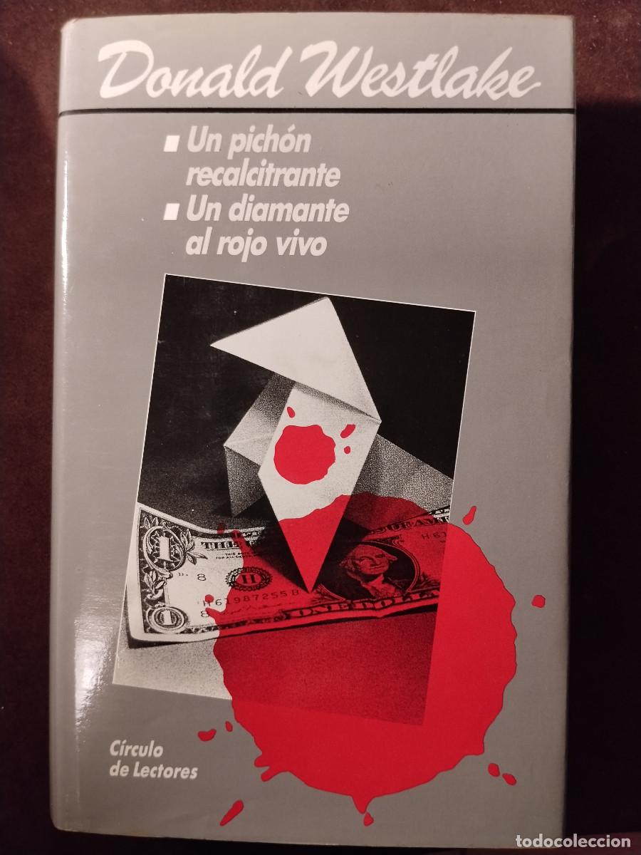 Libros de segunda mano: Un pich&oacute;n recalcitrante / Un diamante al rojo vivo | Donald Westlake | C&iacute;rculo de Lectores