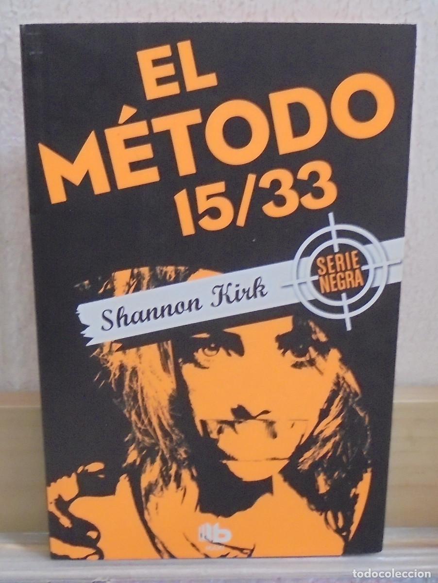 Libros de segunda mano: El m&eacute;todo 15/33. Shannon Kirk
