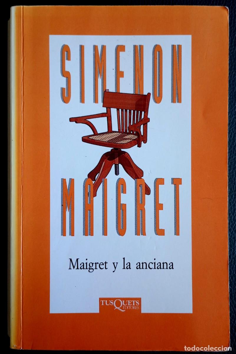 Libros de segunda mano: Georges Simenon . Maigret y la anciana . Tusquets