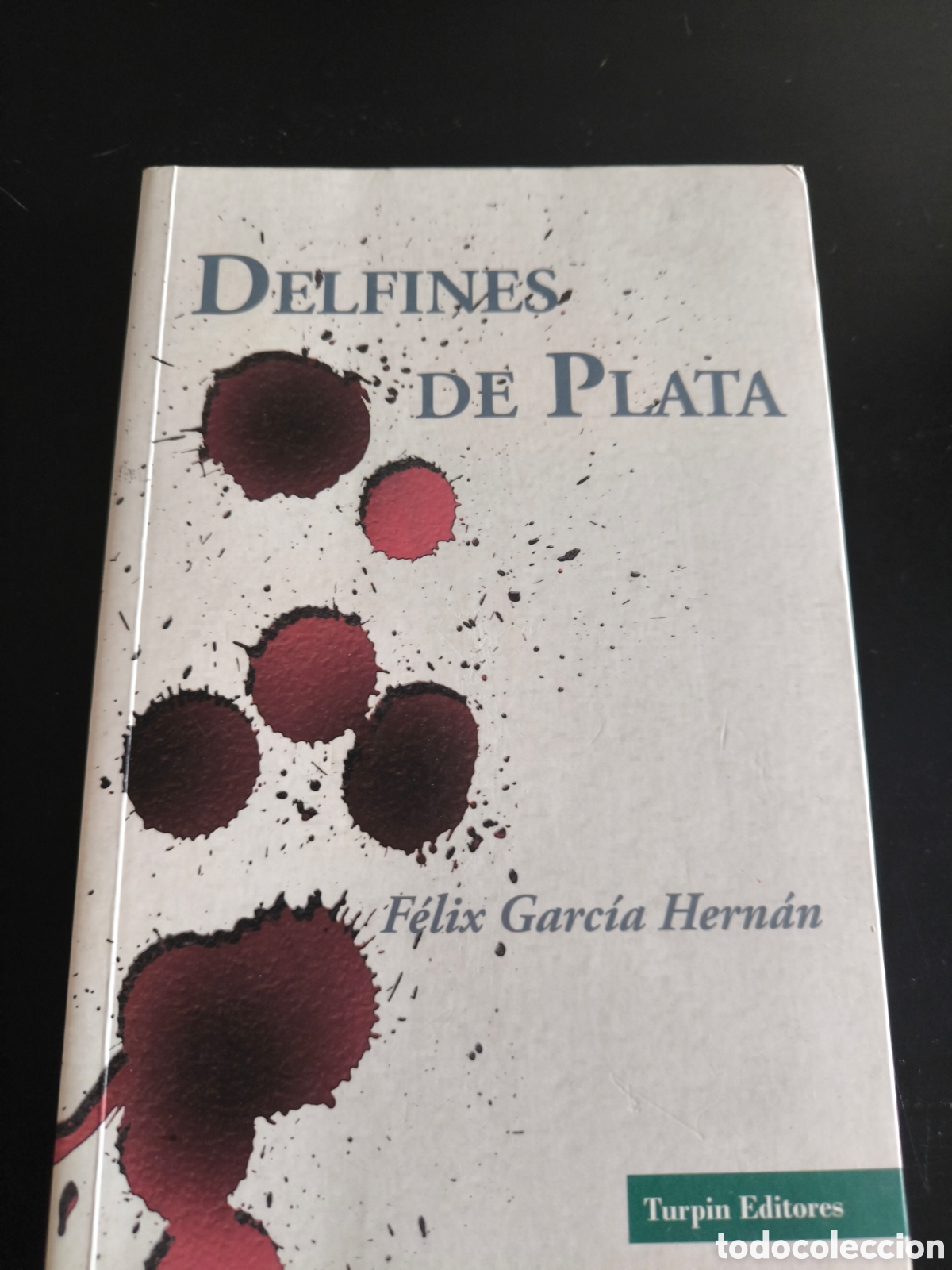Libros de segunda mano: Delfines de plata. F&eacute;lix Garc&iacute;a hernan