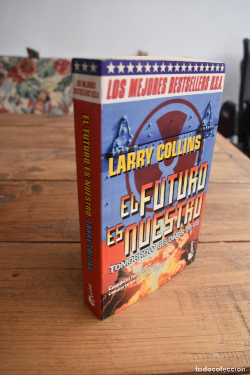 Libros de segunda mano: EL FUTURO ES NUESTRO (Tomorrow belongs to us) Larry Collins. Planeta, Booket, 1999