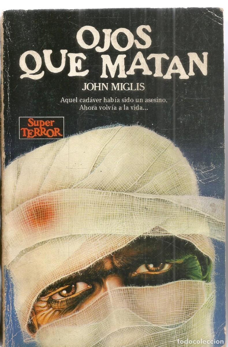 Libros de segunda mano: JOHN MIGLIS. OJOS QUE MATAN. MARTINEZ ROCA SUPER TERROR
