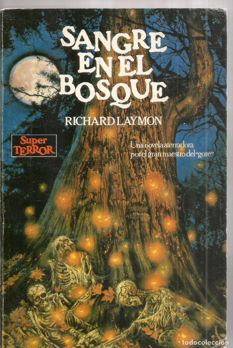 Libros de segunda mano: RICHARD LAYMON. SANGRE EN EL BOSQUE. MARTINEZ ROCA