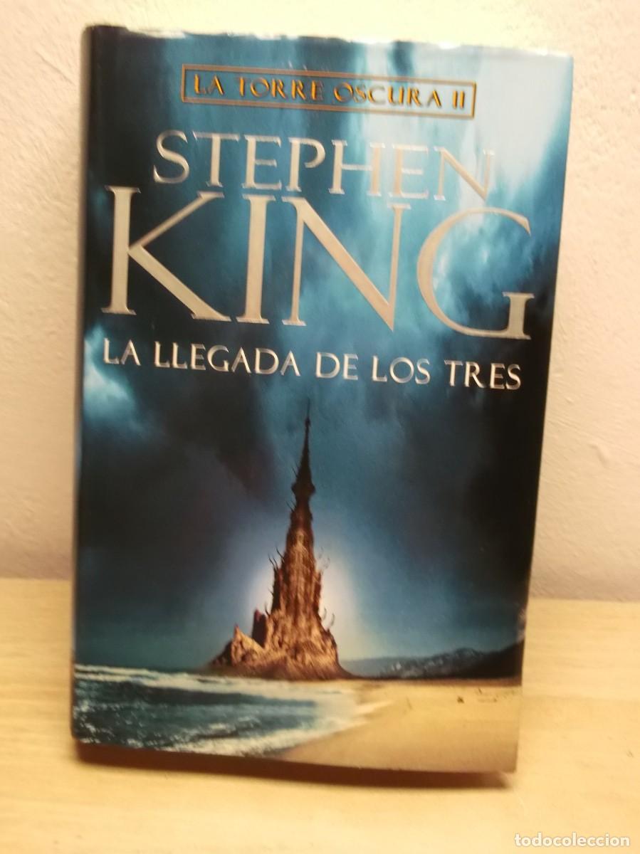 Libros de segunda mano: La llegada de los tres (La Torre Oscura II) de Stephen King TAPA DURA 1 EDICION 2007