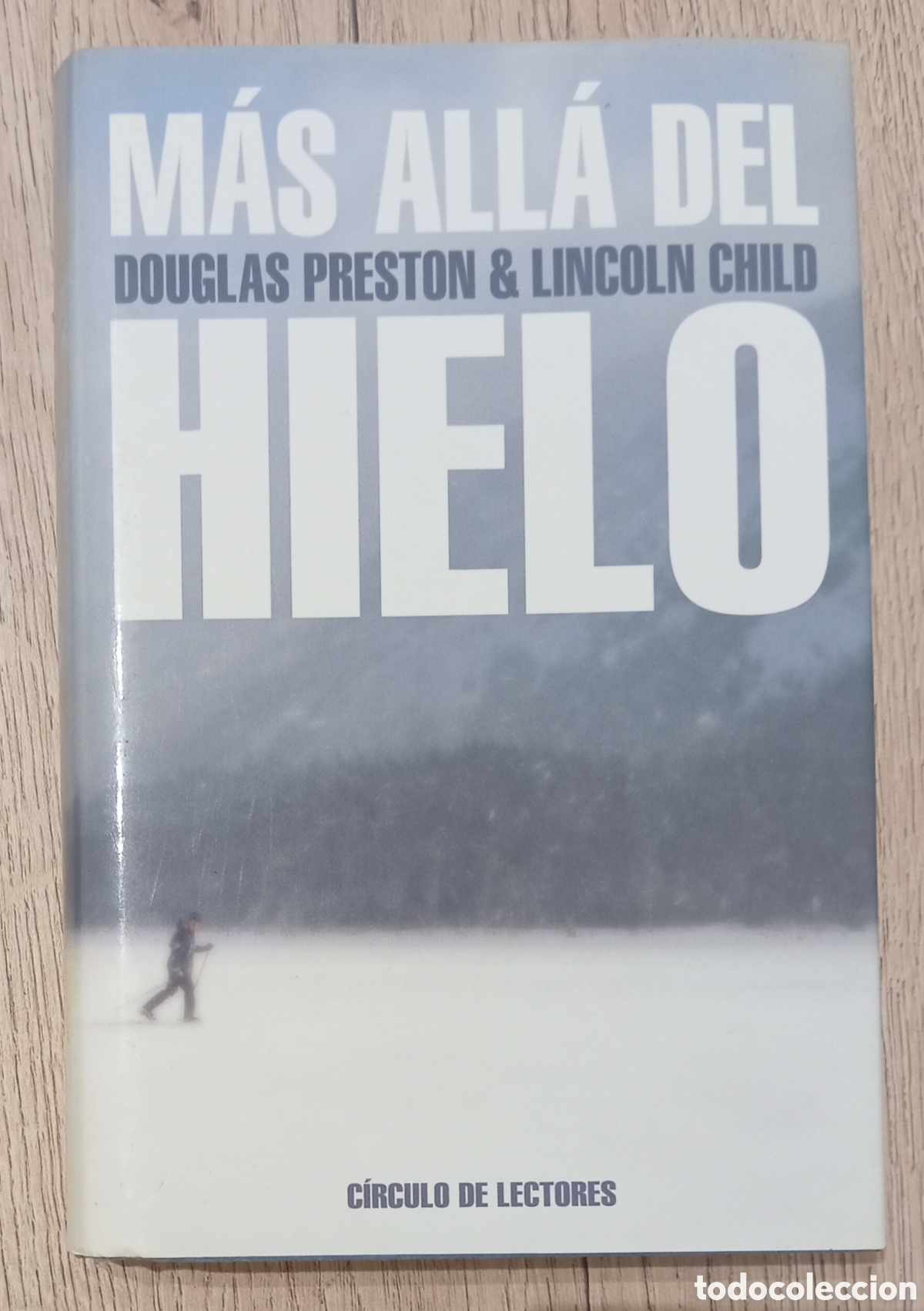 Libros de segunda mano: MAS ALLA DEL HIELO - PRESTON Y CHILD