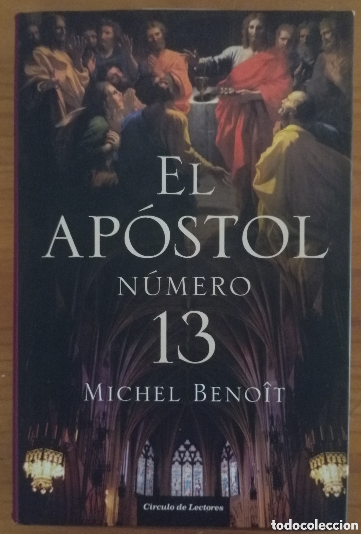 Libros de segunda mano: EL APOSTOL NUMERO 13 - MICHEL BENOIT