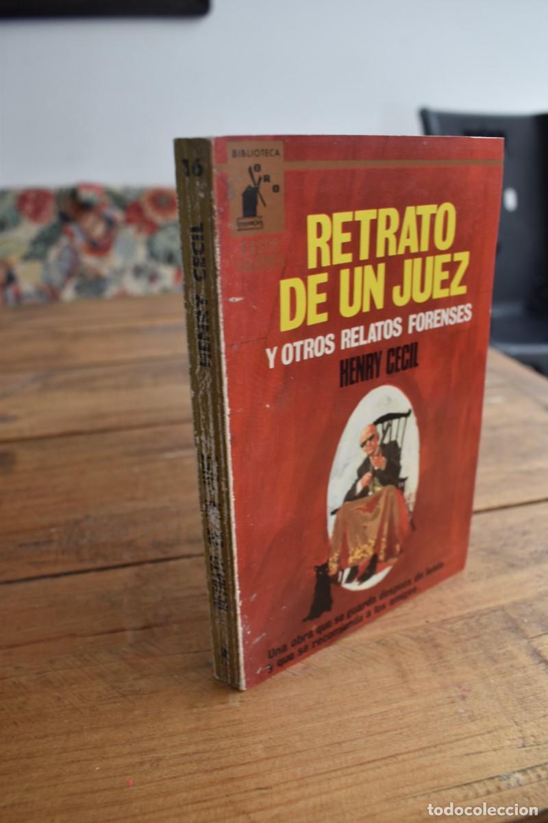 Libros de segunda mano: RETRATO DE UN JUEZ Y OTROS RELATOS FORENSES Henry Cecil Molino 1967 Biblioteca Oro Casos Celebres 16