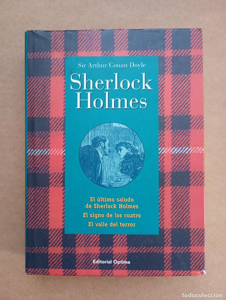 Libros de segunda mano: ARTHUR CONAN DOYLE - SHERLOCK HOLMES - EDITORIAL OPTIMA 1999 1&ordf; EDICION
