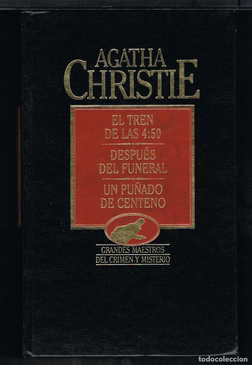 Libros de segunda mano: AGATHA CHRISTIE OBRAS COMPLETAS TOMO XIV (EL TREN DE LAS 4:50, DESPU&Eacute;S DEL FUNERAL, UN PU&Ntilde;ADO DE CEN